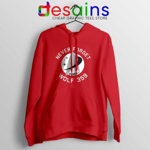 Never Forget Wolf 359 Red Hoodie Star Trek Hoodies GILDAN S-2XL