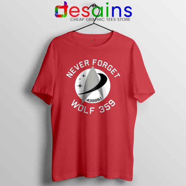 Never Forget Wolf 359 Red Tshirt Buy Star Trek Tee Shirts GILDAN