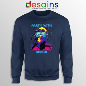 Party With Borgs Navy Sweatshirt Star Trek Sweater GILDAN S-2XL