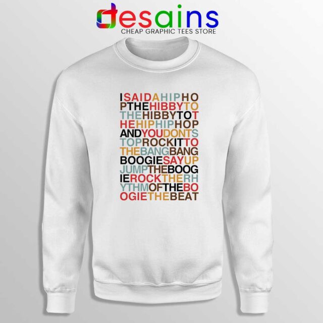 Rappers Delight Sweatshirt