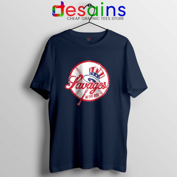 Savages in the Box Yankees Navy Tshirt Tighten it up BLUE Cheap Tees Shirts