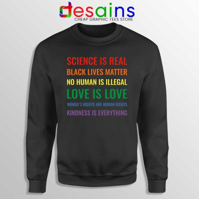 Science is Real Black Lives Matter Sweatshirt