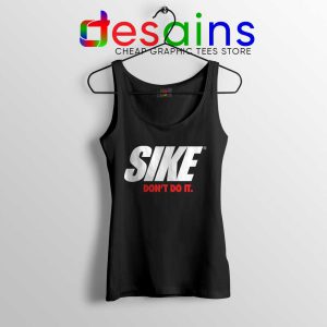 Sike Dont Do It Black Tank Top Just Do It Nike Parody Size S-3XL