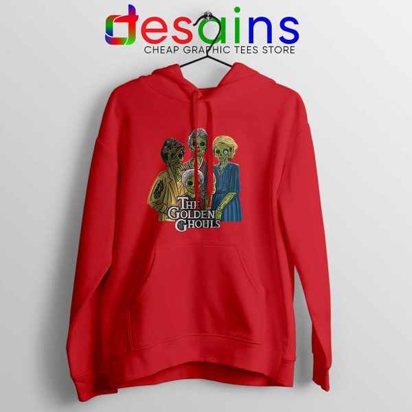 The Golden Ghouls Red Hoodie Cheap Funny The Golden Girls Hoodies S-2XL