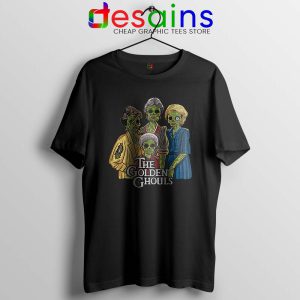 The Golden Ghouls Tshirt Funny The Golden Girls Tee Shirts S-3XL