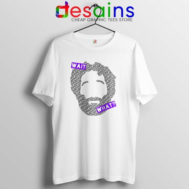 Wait What Podcast Feed Tshirt