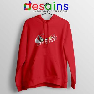 Cant Someone Else Just Do It Red Hoodie Rick and Morty Hoodies S-2XL