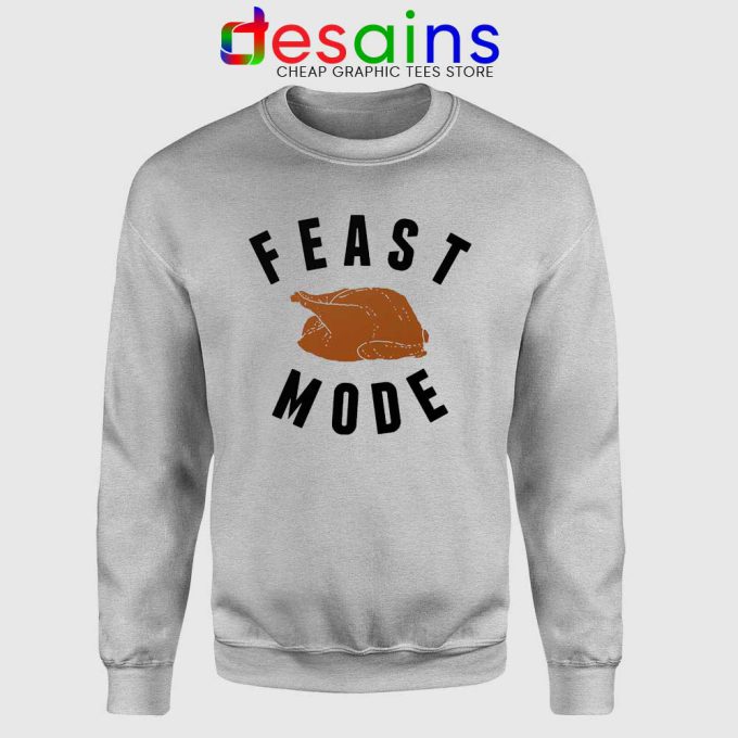 Feast Mode Thanksgiving Turkey Sport Grey Sweatshirt Thanksgiving Sweater