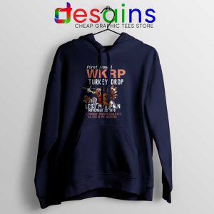 First Anual WKRP Turkey Drop Navy Hoodie Thanksgiving Hoodies S-2XL