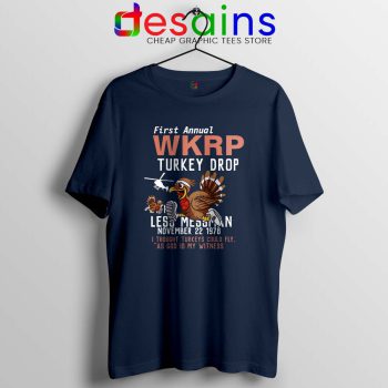 First Anual WKRP Turkey Drop Navy Tshirt Thanksgiving Tee Shirts S-3XL