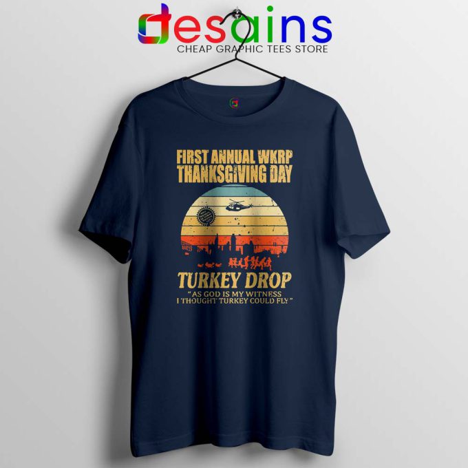 First Anuual WKRP Thanksgiving Day Navy Tshirt Turkey Drop Tee Shirts
