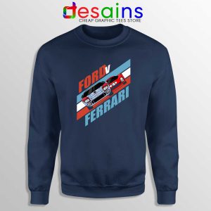 Ford Vs Ferrari Poster Navy Sweatshirt Film Ford v Ferrari Sweater S-3XL