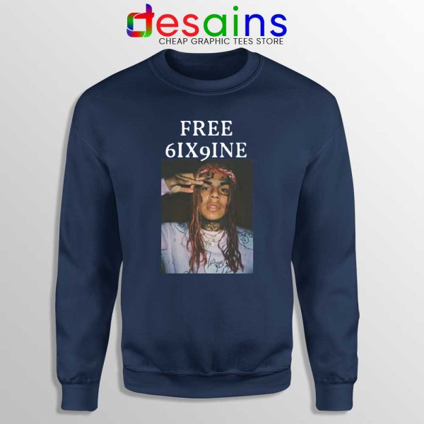 Free 6ix9ine Navy Sweatshirt Tekashi 6ix9ine Sweater Size S-3XL