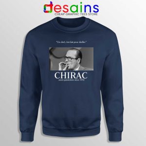 Fuck Oui Jacques Chirac Navy Sweatshirt Buy Jacques Chirac Sweater S-2XL