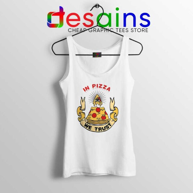 In Pizza We Trust Tank Top