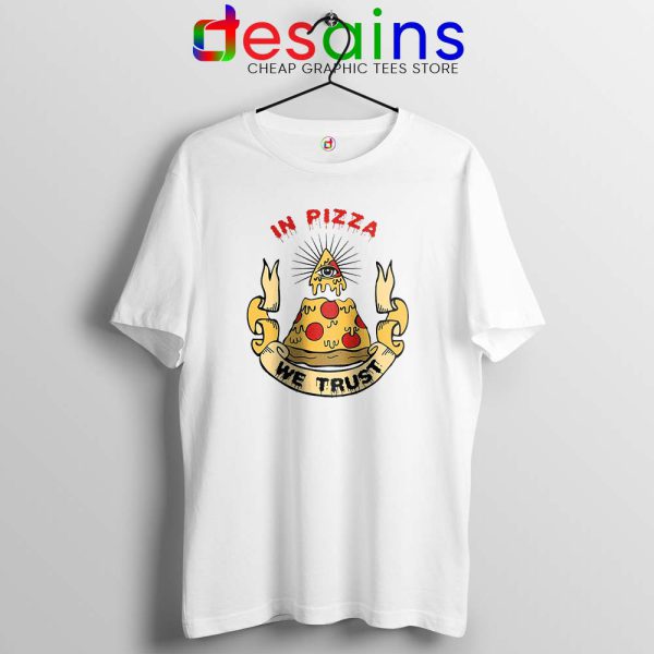 In Pizza We Trust Tshirt In God We Trust Tee Shirts GILDAN S-3XL