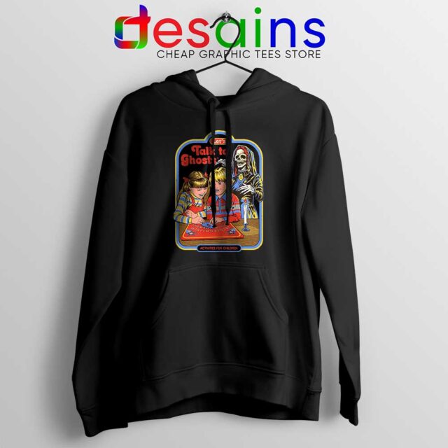 Lets Talk to Ghosts Hoodie