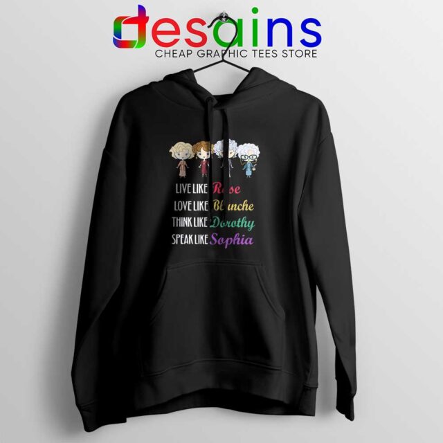 Live Love Think Speak Like Hoodie