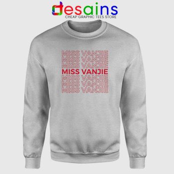 Miss Vanjie Drag Queen Sport Grey Sweatshirt Vanessa Vanjie Mateo Sweater