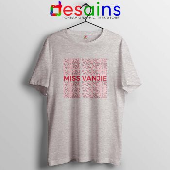 Miss Vanjie Drag Queen Sport Grey Tshirt Vanessa Vanjie Mateo Tee Shirts