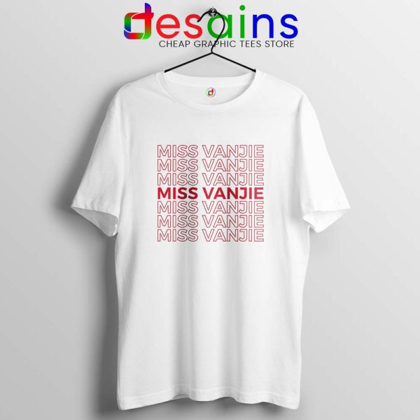 Miss Vanjie Drag Queen Tshirt Vanessa Vanjie Mateo Tee Shirts S-3XL
