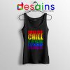 More Chill Less Wack Tank Top LGBTQ in Chilliwack Tank Tops S-3XL