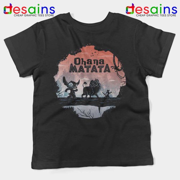 Ohana Matata Black Kids Tshirt Hakuna Matata Ohana Youth Tee Shirts S-XL