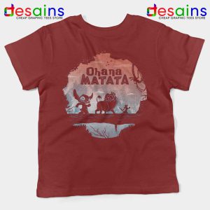 Ohana Matata Maroon Kids Tshirt Hakuna Matata Ohana Youth Tee Shirts