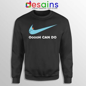 Oooh Can Do it Mr Meeseeks Black Sweatshirt Rick and Morty Sweater