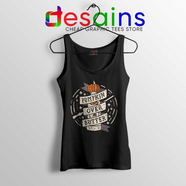 Pumpkin Over Butter Tank Top