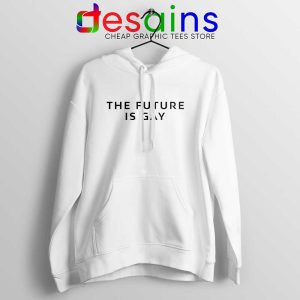 The Future Is Gay White Hoodie LGBT Pride Hoodies GILDAN USA