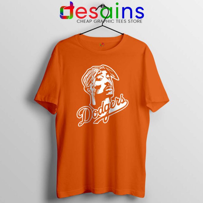 Tupac Los Angeles Dodgers Orange Tshirt Tupac Shakur Tee Shirts S-3XL