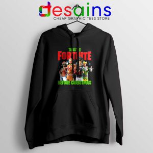 Twas The Fortnite Before Christmas Hoodie Fortnite Game Hoodies