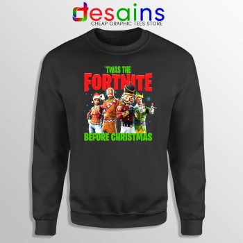 Twas The Fortnite Before Christmas Sweatshirt Fortnite Game Sweater