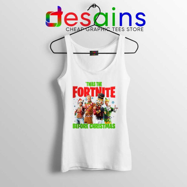 Twas The Fortnite Before Christmas White Tank Top Fortnite Game Tops S-3XL