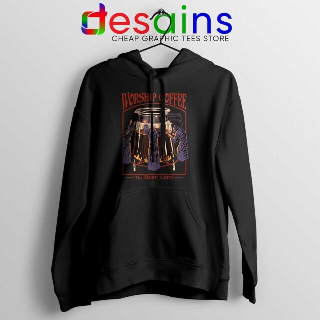 Worship Coffee The Dark Lord Hoodie