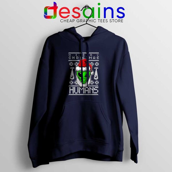 Alien Christmas Navy Hoodie Merry Christmas Humans Hoodies