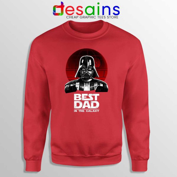 Best Dad In The Galaxy Red Sweatshirt Darth Vader Sweater S-3XL