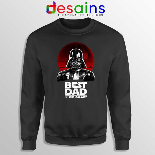 Best Dad In The Galaxy Sweatshirt Darth Vader Sweater S-3XL