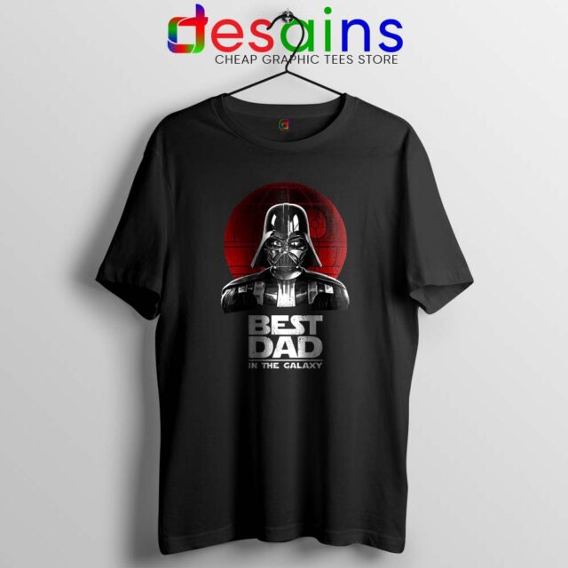 Best Dad In The Galaxy Tshirt