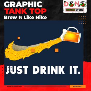 Brew It Like Nike – Funny Drinking Graphic Tank Top