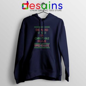 Die Hard is my Christmas Movie Navy Hoodie Ugly Christmas Hoodies