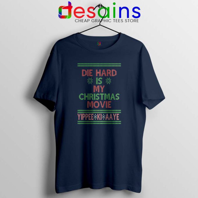 Die Hard is my Christmas Movie Navy Tshirt Ugly Christmas Tee Shirts S-3XL
