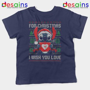 For Christmas I Wish You Love Navy Kids Tshirt Stitch Ugly Youth Tee Shirts