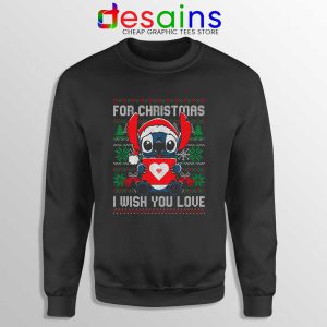 For Christmas I Wish You Love Sweatshirt Stitch Ugly Sweater S-3XL