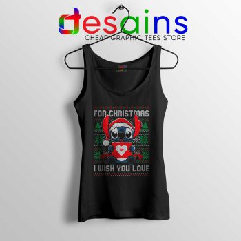 For Christmas I Wish You Love Tank Top Stitch Ugly Tank Tops S-3XL