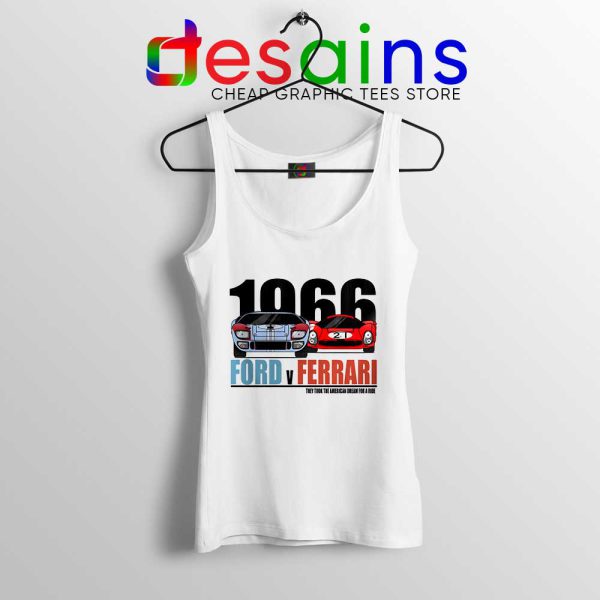 Ford Vs Ferrari 1966 White Tank Top Film Ford v Ferrari Tank Tops S-3XL