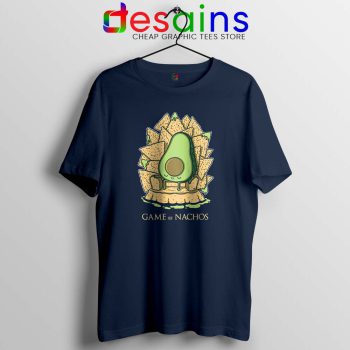 Game of Nachos Avocado Navy Tshirt Game of Thrones Tee Shirts