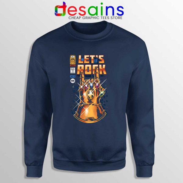 Infinity Gauntlet Lets Rock Navy Sweatshirt Thanos Rock Sweater