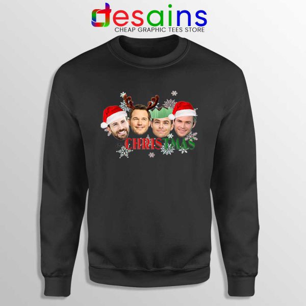 Its Chris Christmas Black Sweatshirt Chris Evans Pratt Hemsworth Pine Sweater